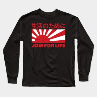 JDM For Life Long Sleeve T-Shirt